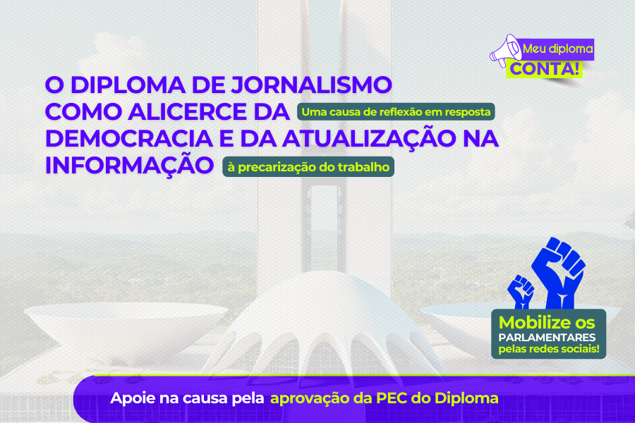 O Diploma de Jornalismo como alicerce da democracia e da atualização na informação